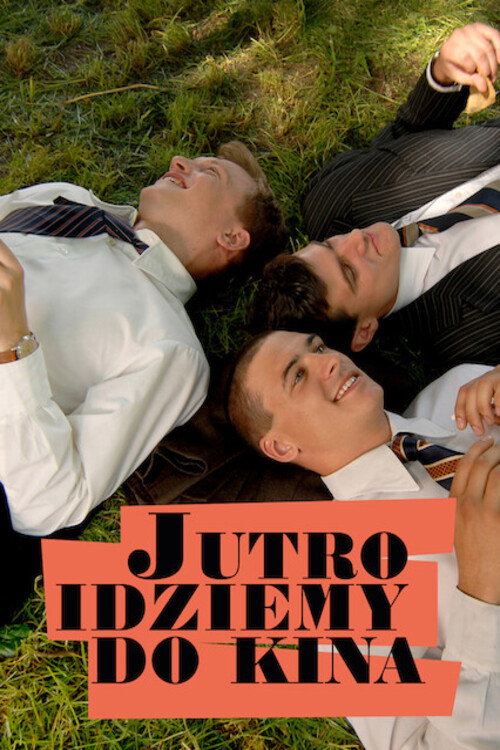 Jutro idziemy do kina (2007) poster