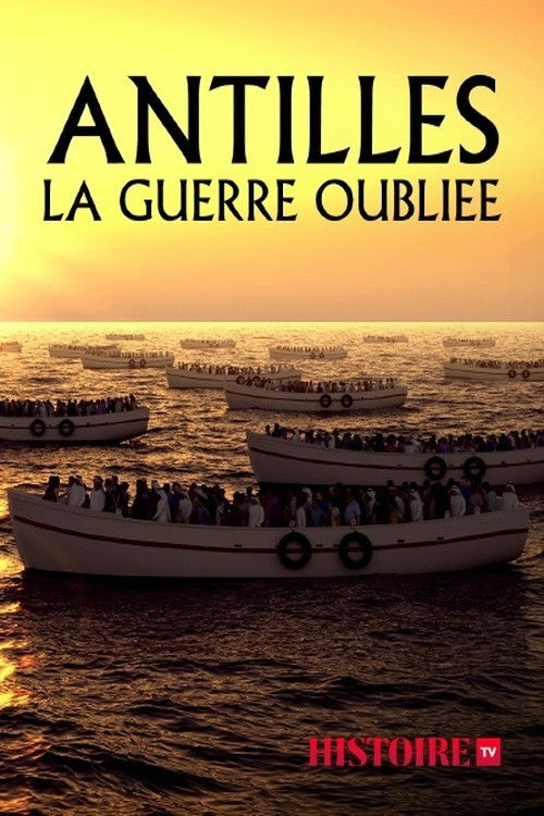 Antilles, la guerre oubliée (2019) poster