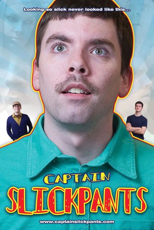 Captain Slickpants (2012) poster
