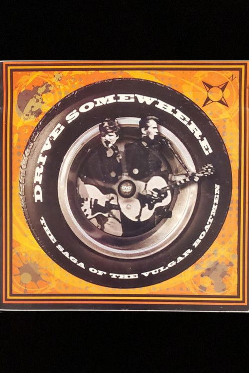 Drive Somewhere - The Saga of the Vulgar Boatmen (2010) poster