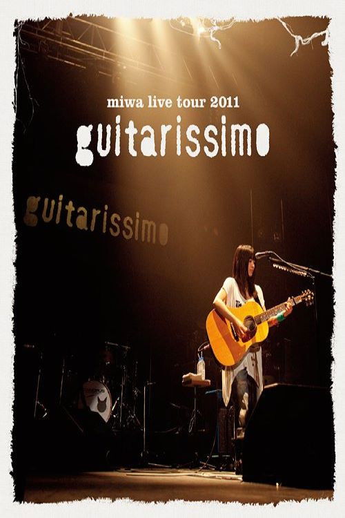 miwa live tour 2011 "guitarissimo" (2011) poster