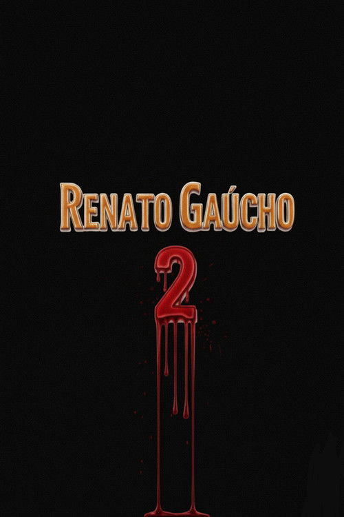 Renato Gaúcho 2 poster
