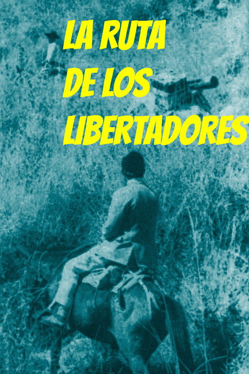 La Ruta de los Libertadores (1969) poster