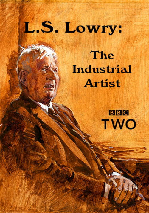 L.S. Lowry: The Industrial Artist (1973) poster