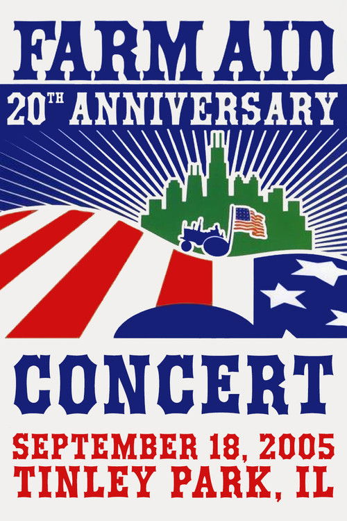 Farm Aid: 20th Anniversary Concert (2005) poster