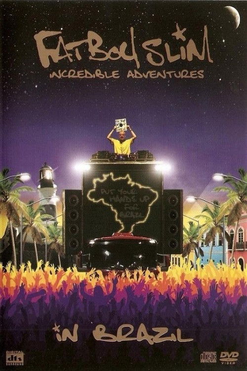 Fatboy Slim: Incredible Adventures In Brazil (2008) poster