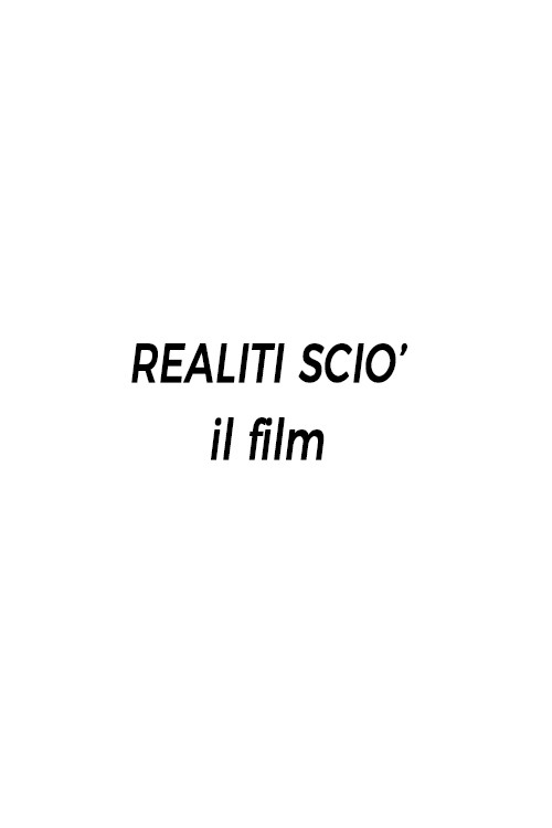 Realiti Scio': il film (2019) poster