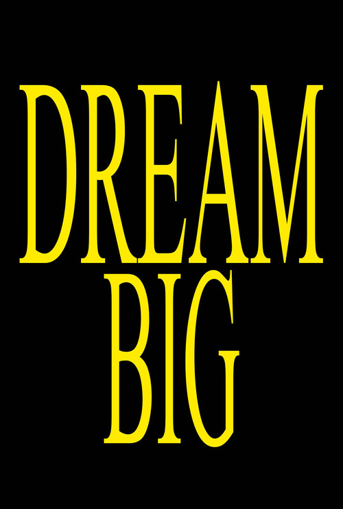 DREAM BIG (2025) poster