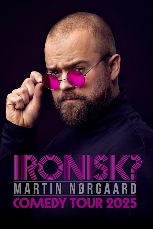 Martin Nørgaard: Ironisk? (2025) poster