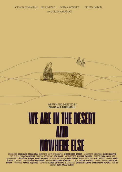 Çöldeyiz ve Başka Bir Yerde Değiliz (2024) poster