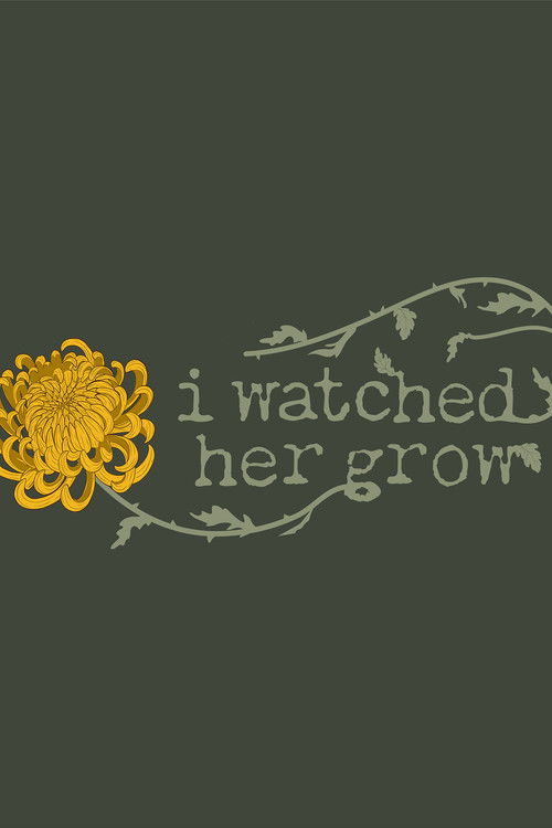 I Watched Her Grow (2024) poster