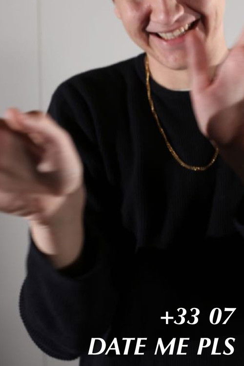 +33 07 DATE ME PLS (2022) poster