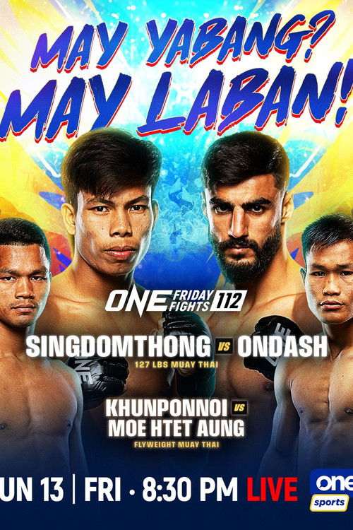 ONE Friday Fights 112: Singdomthong vs. Ondash (2025) poster