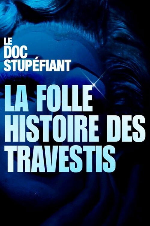 La folle histoire des travestis (2019) poster