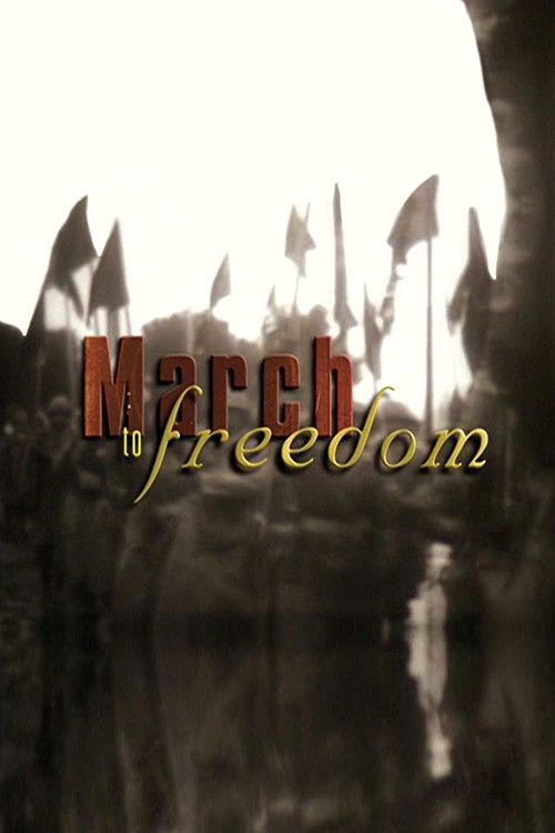 March to Freedom (1999) poster