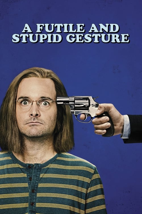 A Futile and Stupid Gesture (2018) poster