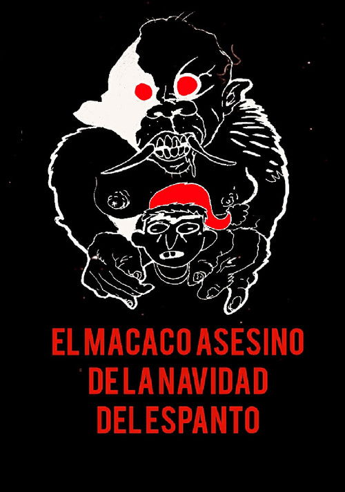 El Macaco Asesino de la Navidad del Espanto (2022) poster