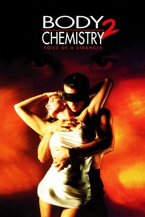 Body Chemistry II: Voice of a Stranger (1992) poster