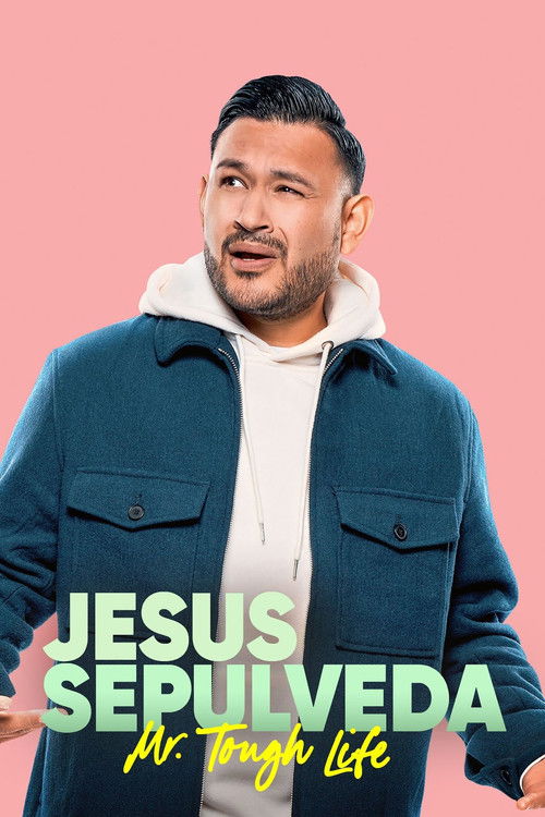 Entre Nos Presents: Jesus Sepulveda: Mr. Tough Life (2022) poster