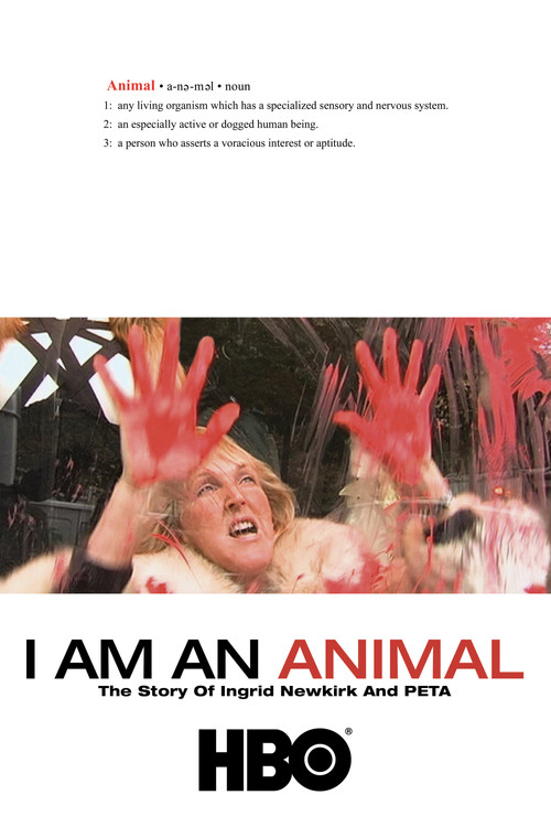 I Am an Animal: The Story of Ingrid Newkirk and PETA (2007) poster