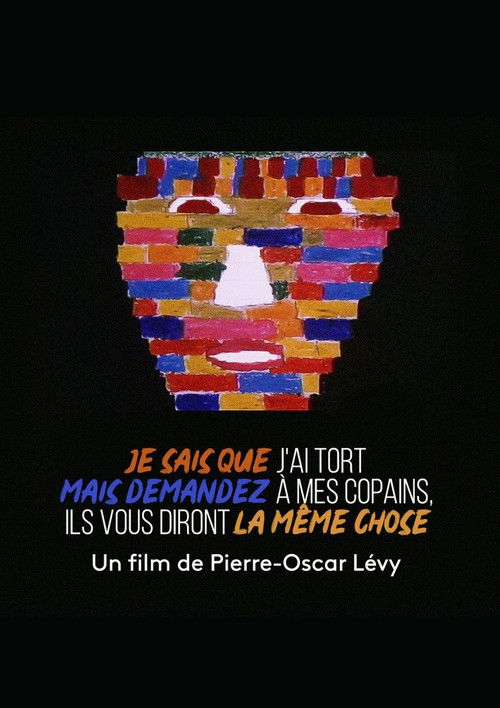 Je sais que j'ai tort, mais demandez à mes copains ils disent la même chose (1984) poster
