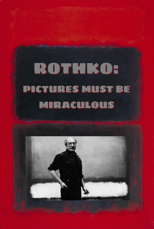 Rothko: Pictures Must Be Miraculous (2019) poster