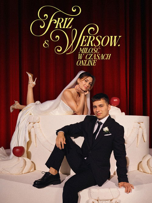 Friz & Wersow. Miłość w czasach online (2025) poster
