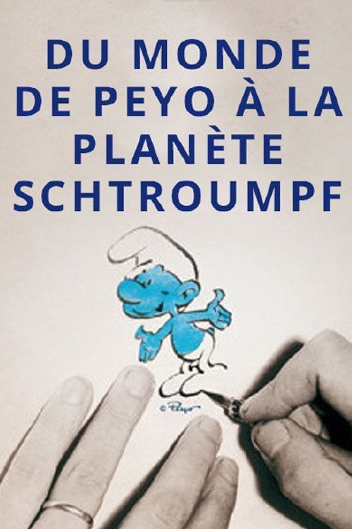 Du monde de Peyo à la planète Schtroumpf (2011) poster