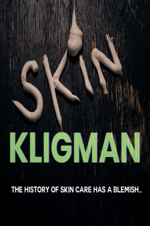 Skin Kligman (2023) poster