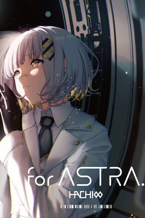 HACHI Zepp Live Tour 2024「for ASTRA.」 (2024) poster