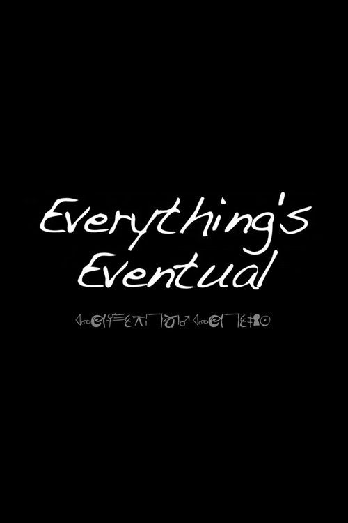 Everything’s Eventual (2011) poster