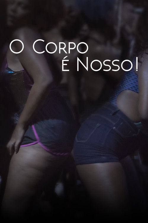 O Corpo é Nosso! (2019) poster