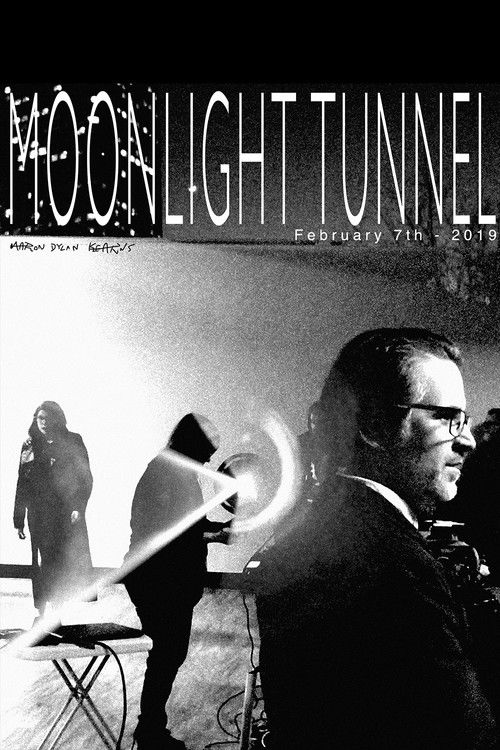 Moonlight Tunnel: February 7th - 2019 (2019) poster