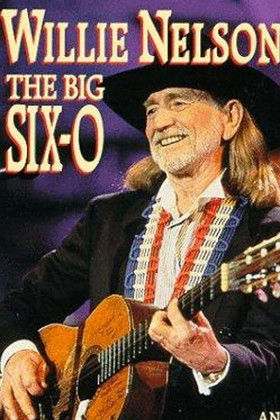 Willie Nelson: The Big Six-O (1993) poster
