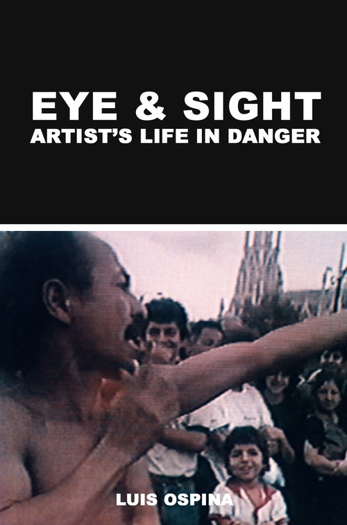 Eye and Sight: Artist's Life in Danger (1987) poster