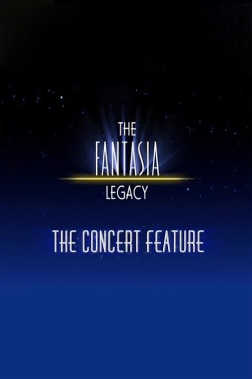 The Fantasia Legacy: The Concert Feature (2000) poster