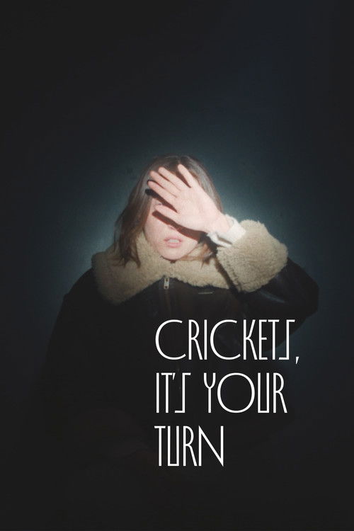 Crickets, It's Your Turn (2024) poster
