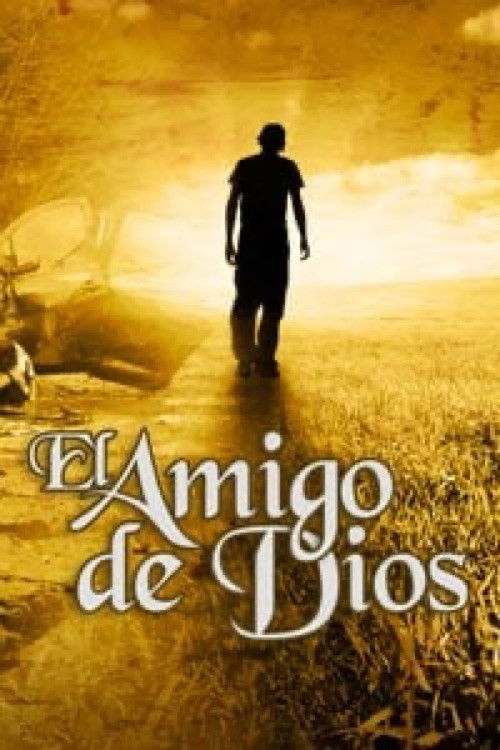 El amigo de Dios (2012) poster