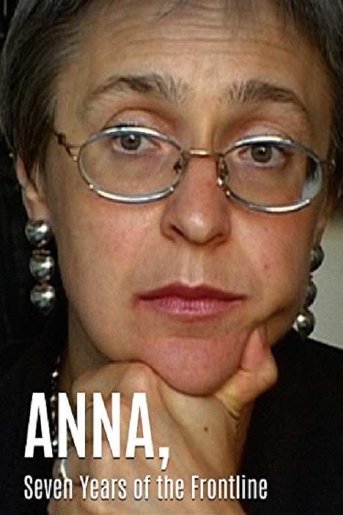 Anna. Seven Years On The Frontline (2008) poster
