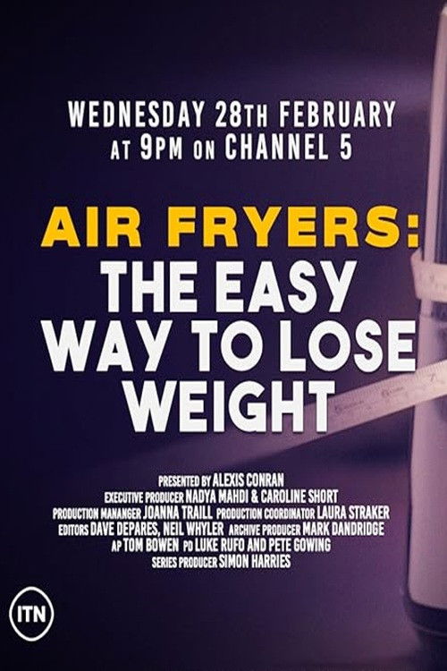 Air Fryers: The Easy Way to Lose Weight (2024) poster
