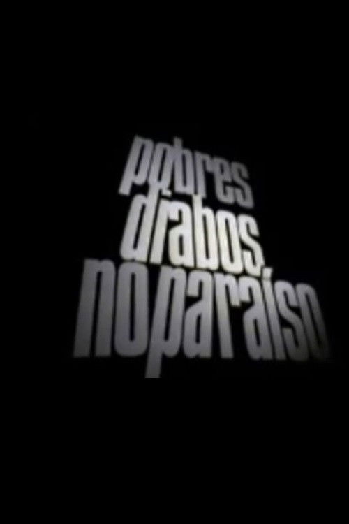 Pobres Diabos No Paraíso (2005) poster