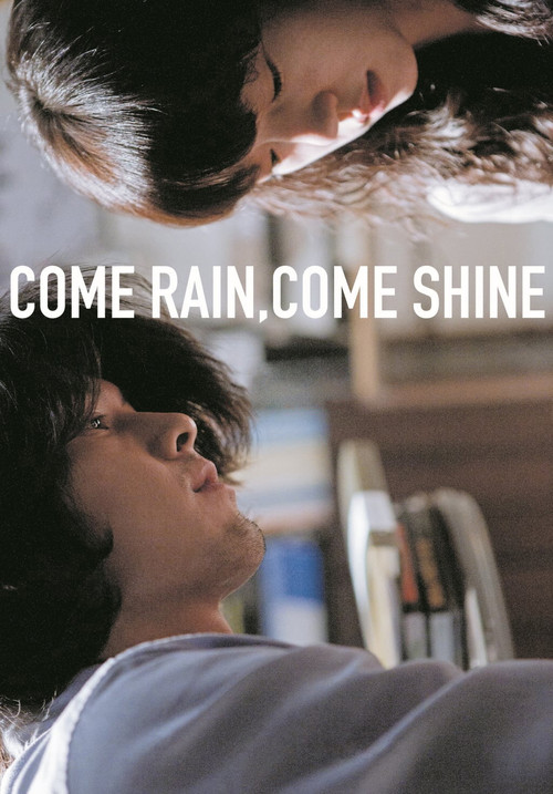 Come Rain, Come Shine (2011) poster
