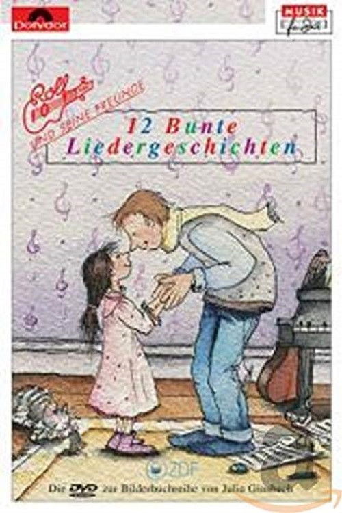 Rolf Zuckowski - 12 bunte Liedergeschichten (2000) poster