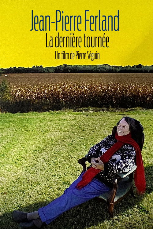 Jean-Pierre Ferland - La dernière tournée (2007) poster