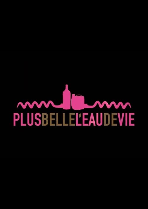 Plus belle l'eau de vie (2021) poster
