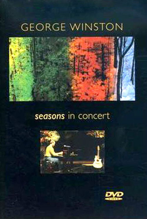 George Winston - Seasons In Concert (1996) poster