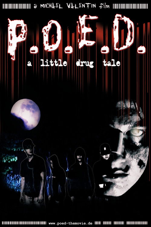 P.O.E.D. - A Little Drug Tale (2003) poster