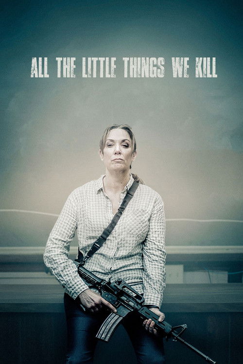 All the Little Things We Kill (2021) poster