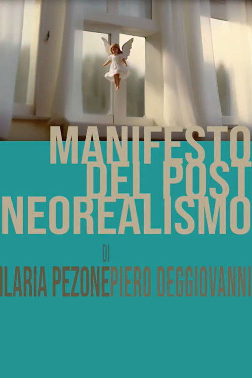 Manifesto del post neorealismo (2025) poster