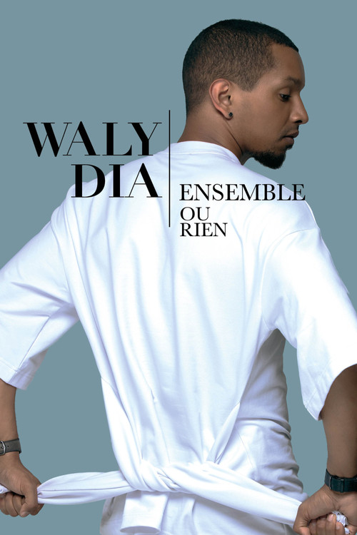 Waly Dia : Ensemble ou rien (2022) poster